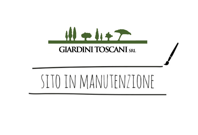 Giardini Toscani - Sito web in manutenzione